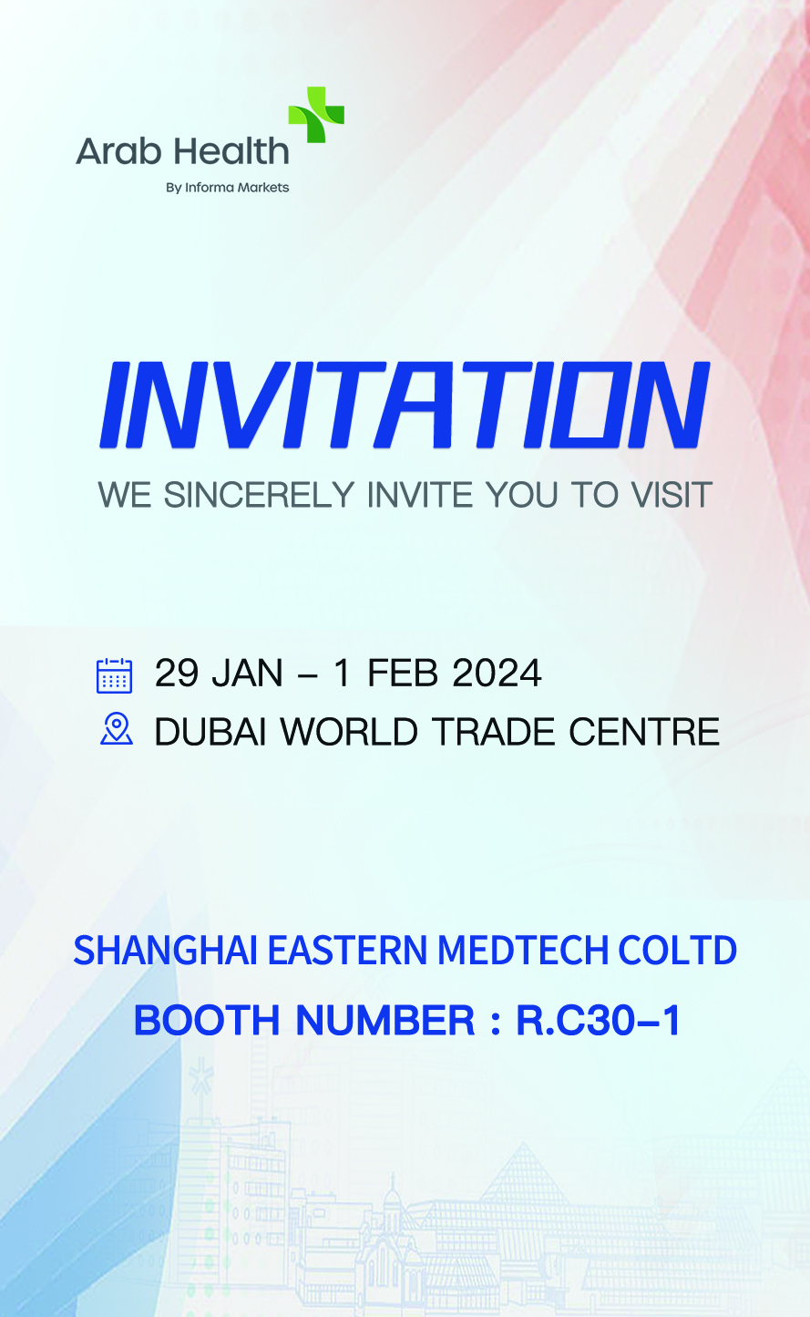 Welcome To Visit Us At Arab Health Shanghai Eastern Medtech Co